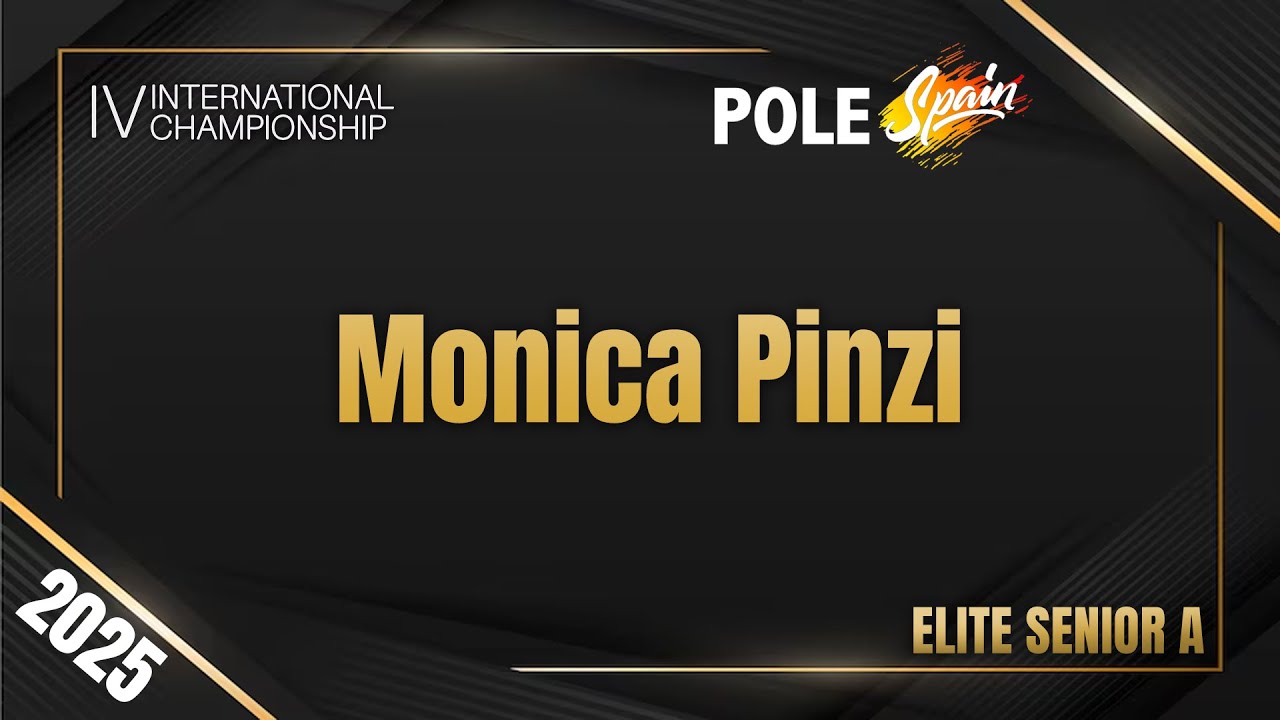 Monica Pinzi - Elite Senior A - World Art POLE SPAIN 2025