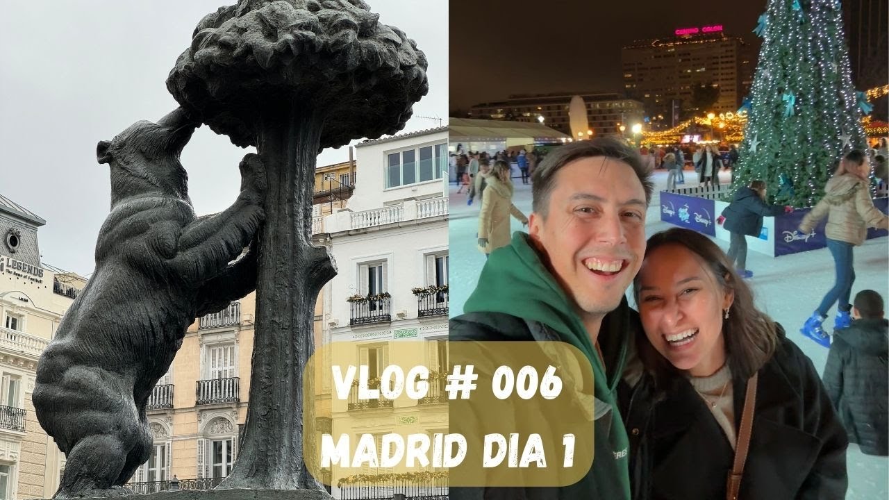 VLOG #006 - Madrid Dia 1 - Recorremos la ciudad y patinamos sobre hielo! (4K)