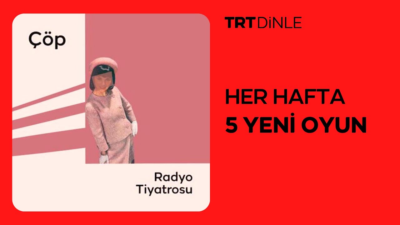 Radyo Tiyatrosu: Çöp | Psikoloji