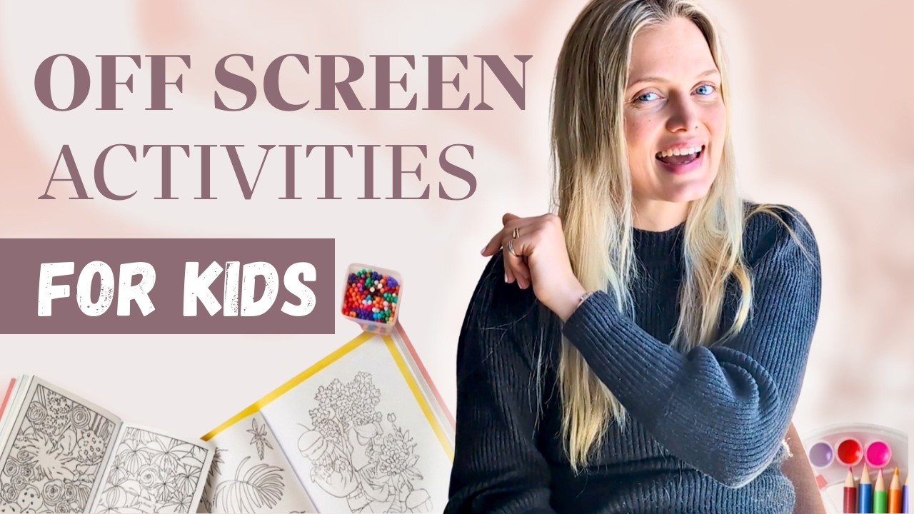Off Screen Activities for Kids (