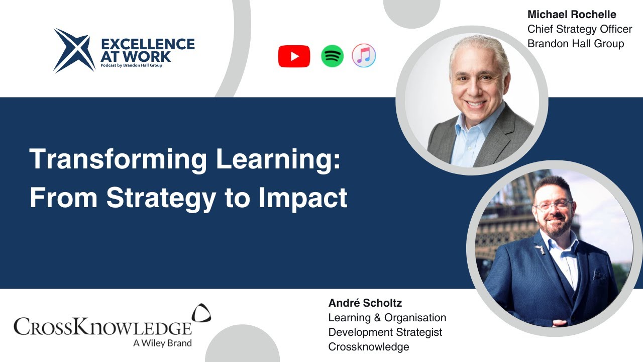 Excellence at Work Podcast: Transforming Learning: From Strategy to Impact