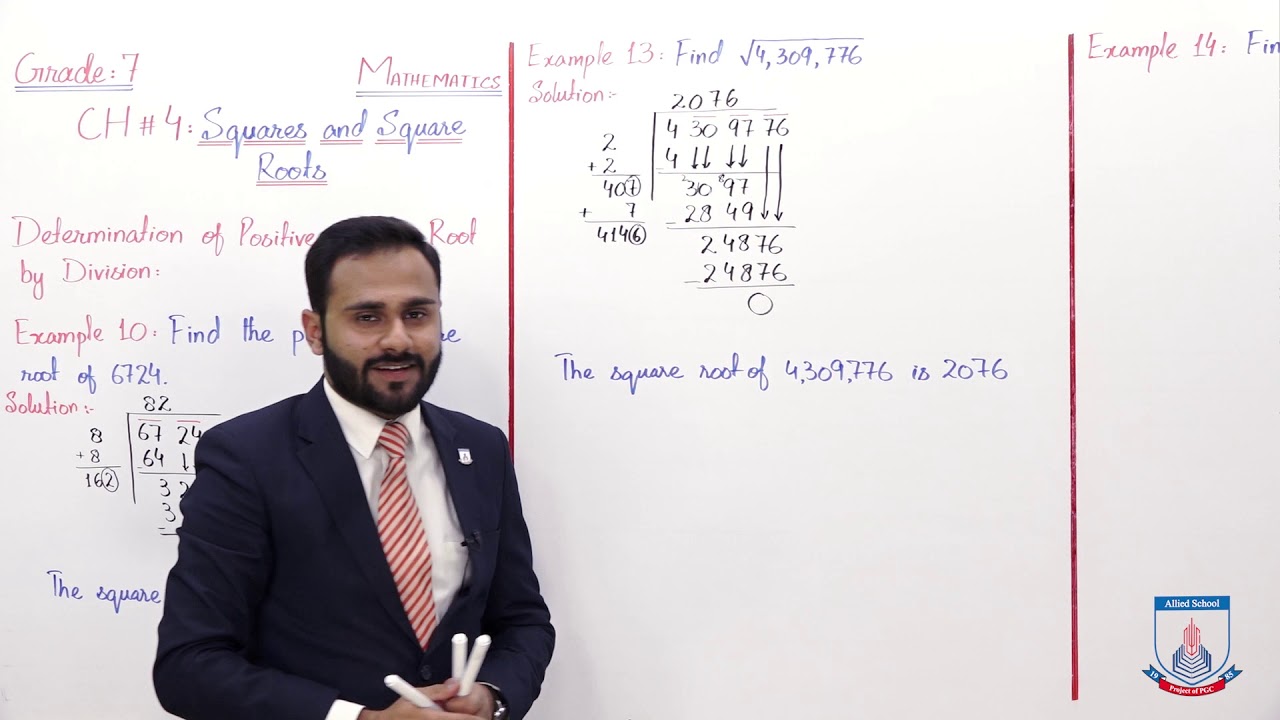 Class 7 - Mathematics - Chapter 4 - Lecture 3 - Positive Square Root by division - Allied Schools