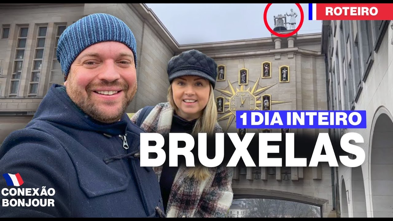 BRUXELAS - O QUE FAZER EM BRUXELAS EM 1 DIA | ROTEIRO COMPLETO