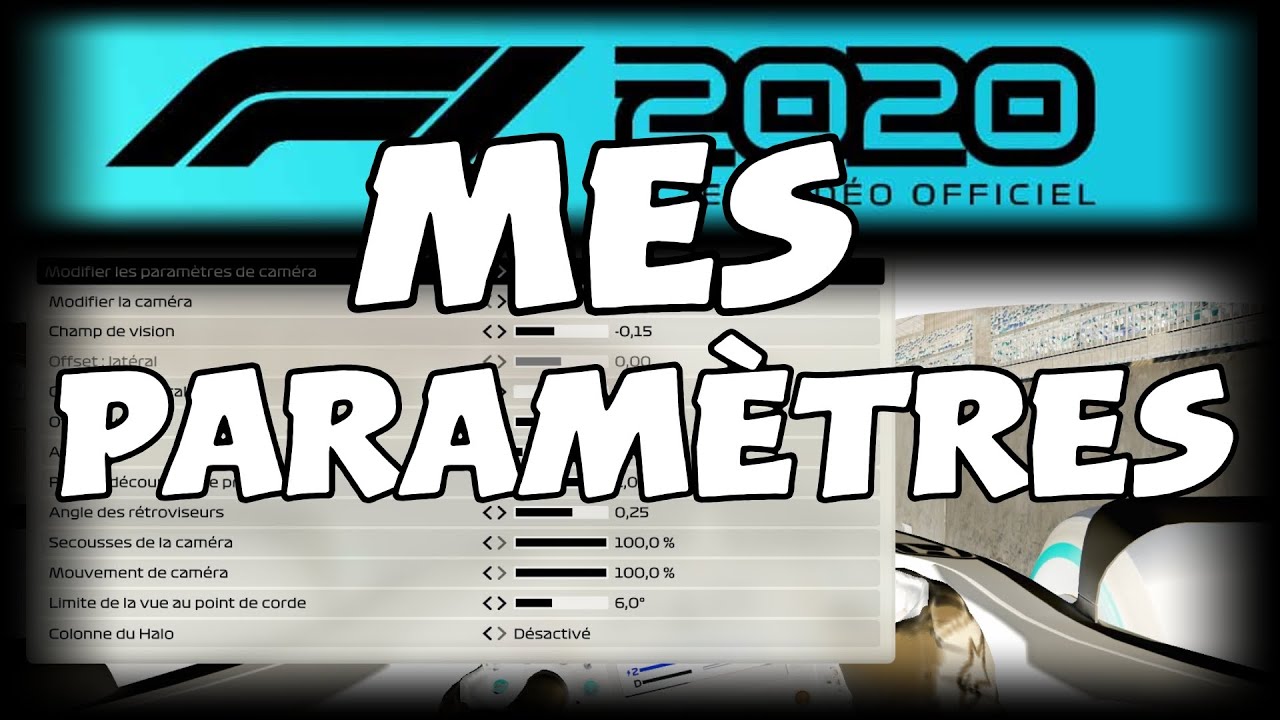 Mes Réglages caméra et Volant | F1 2020