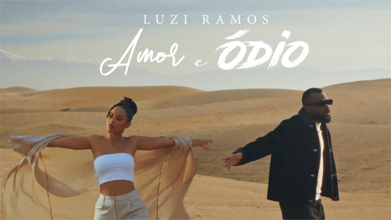 Luzi Ramos - Amor & &Oacute;dio (Official Music Video)