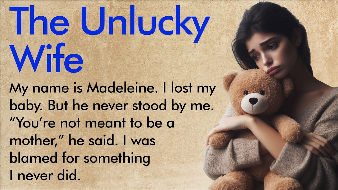 The Unlucky Wife | Emotional English Story for Listening ✅ English Class (A1–A2 Level) ✅
