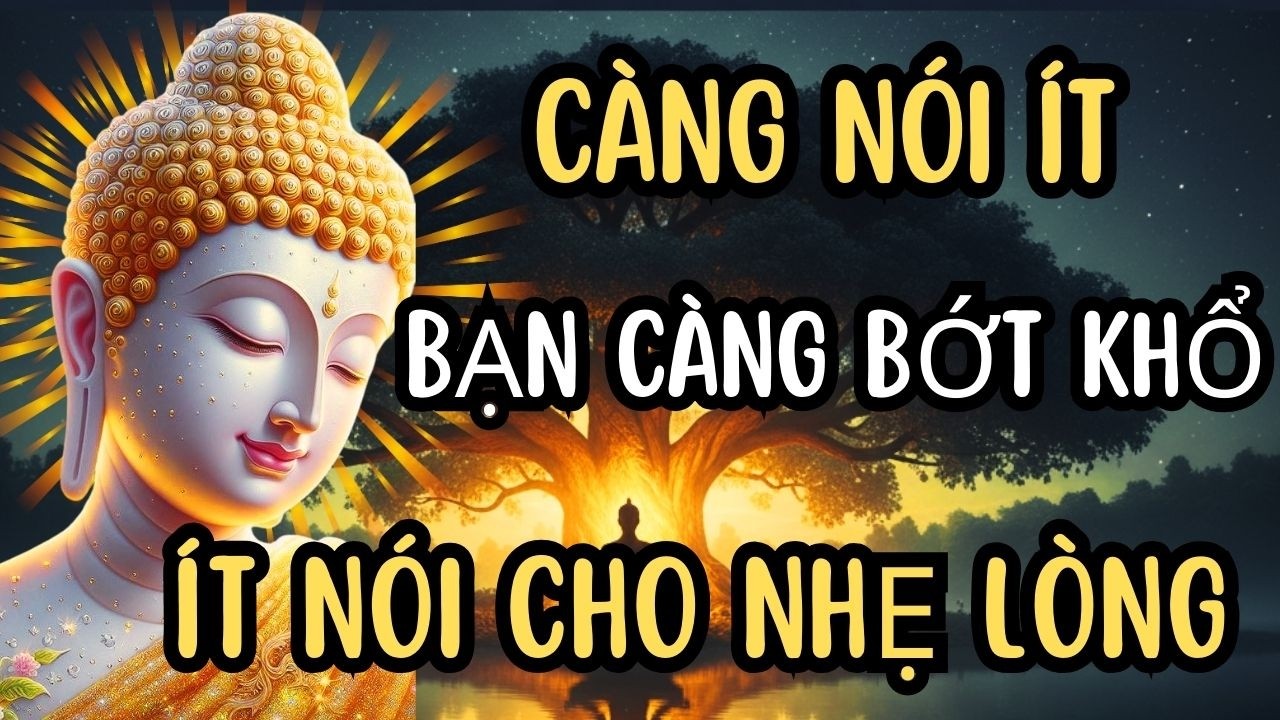 Càng Im Lặng, Bạn Càng Bớt Bị Tổn Thương, Lời Phật Dạy Về Sức Mạnh Của Sự Tĩnh Lặng