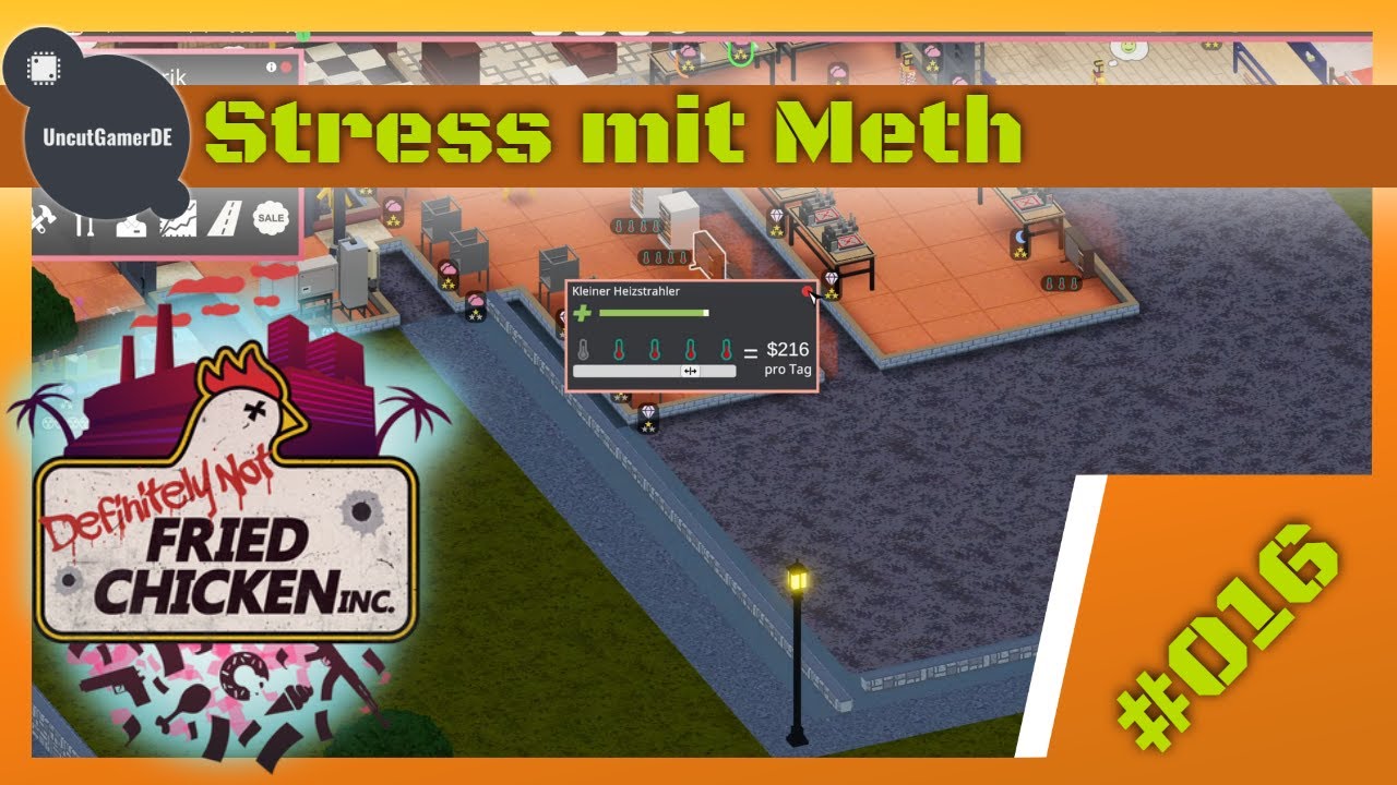 #016 - Definitely not fried Chicken - Let´s Play - Nur Stress mit Meth