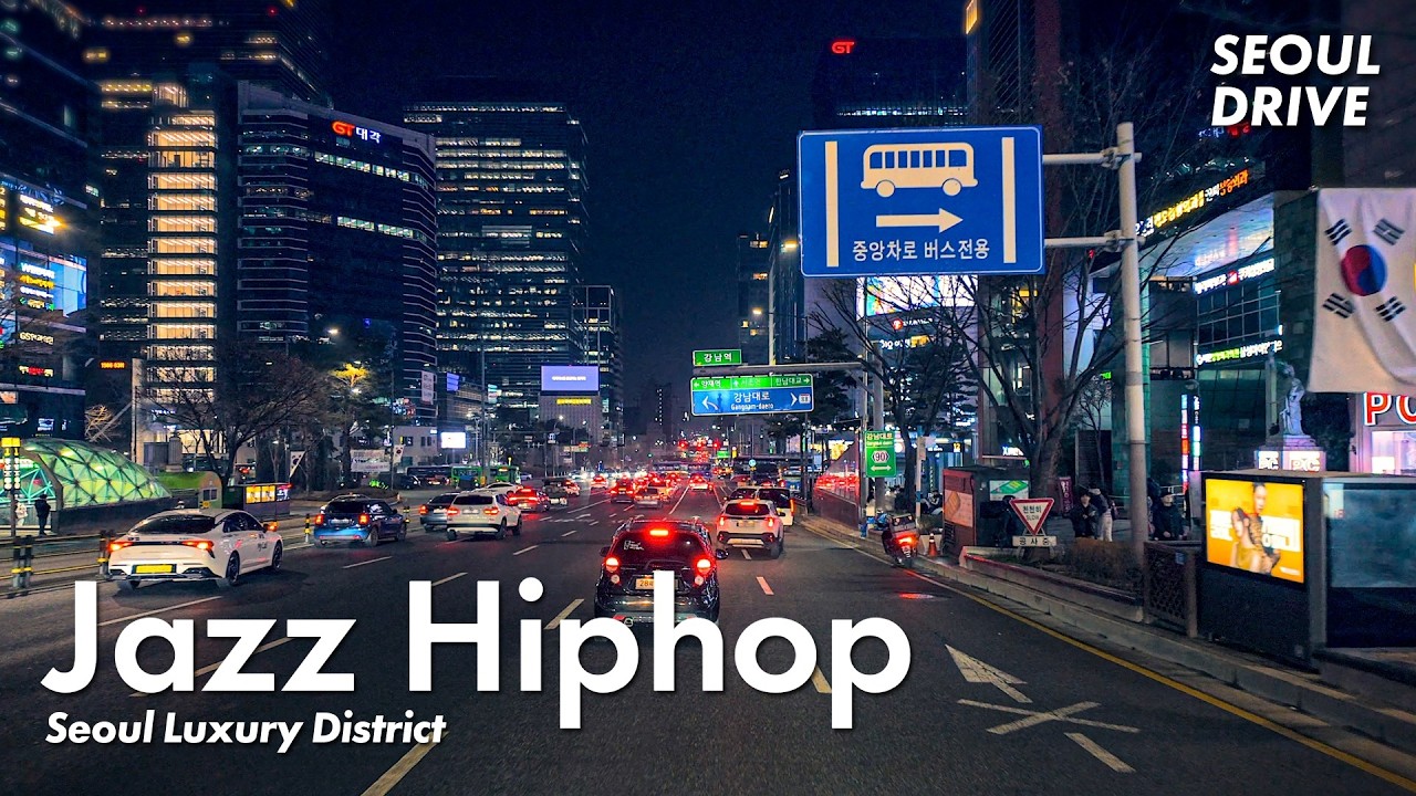 Seoul Luxury District Gangnam & Cheongdam Night | Lo-fi Jazz Hiphop 서울여행 드라이브