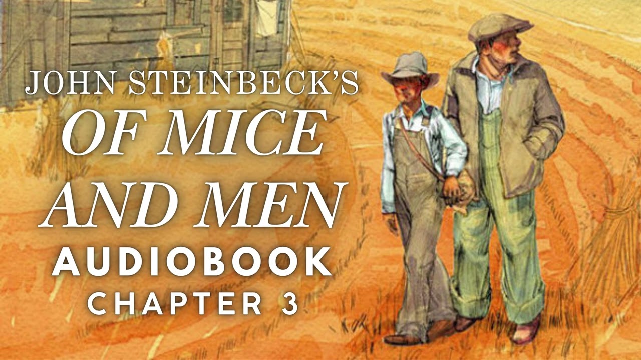 Of Mice and Men — Chapter 3 (Clean Audiobook | No Slurs, No Explicit Language)
