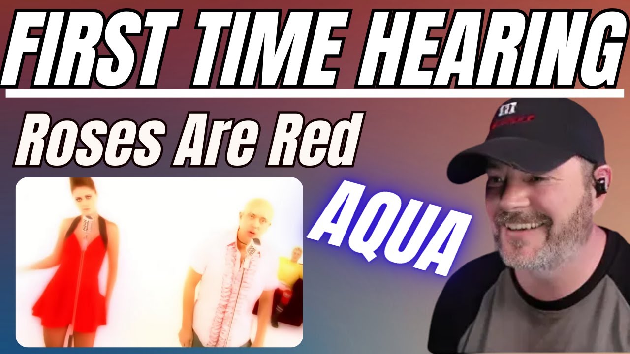 First Time Reaction - Aqua - Roses are Red