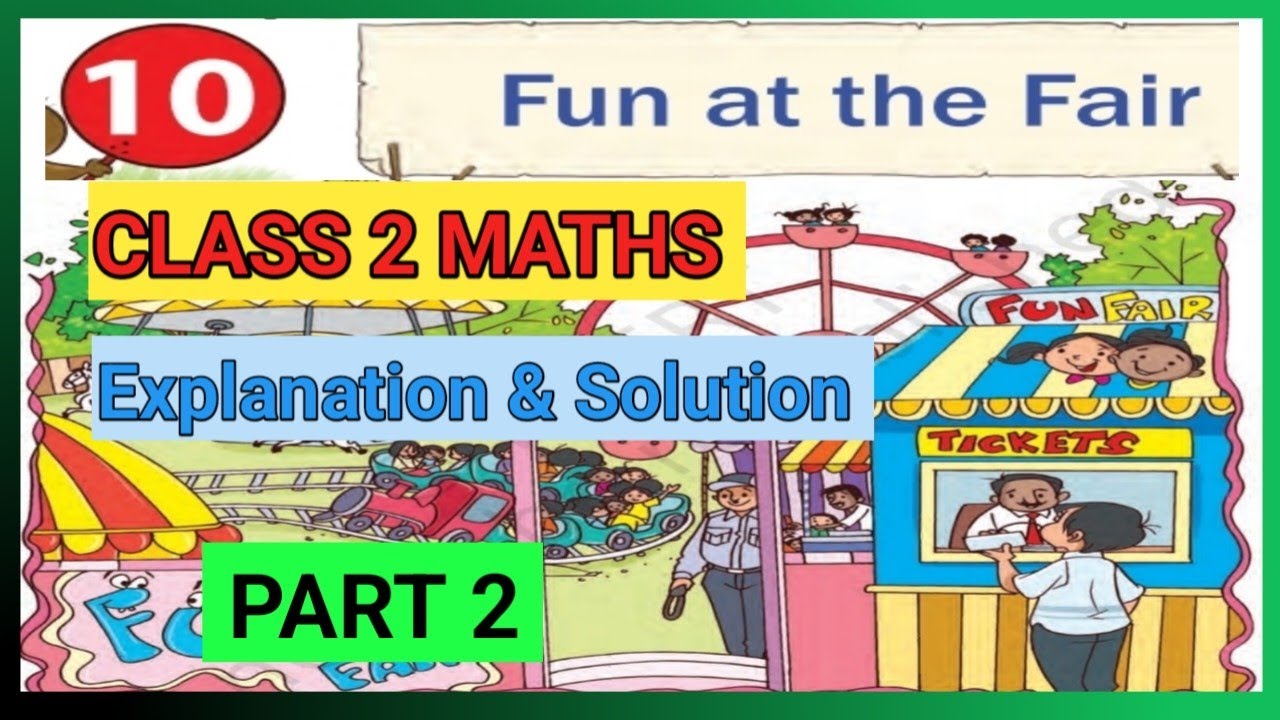 Fun at the Fair|Clas 2 Maths|Chapter 10|Part 2|Explanation and Solution |Joyful |NCERT