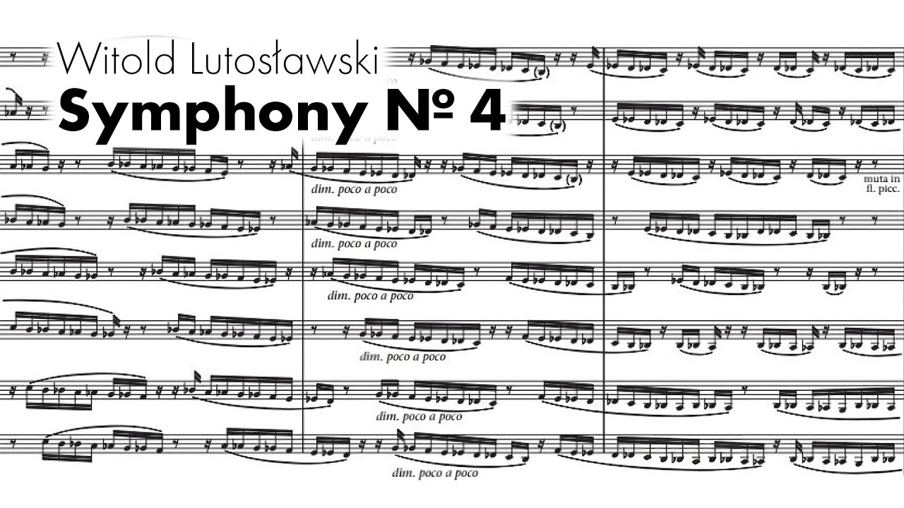 Witold Lutosławski — Symphony No. 4 (1988–1992) [Score Video]