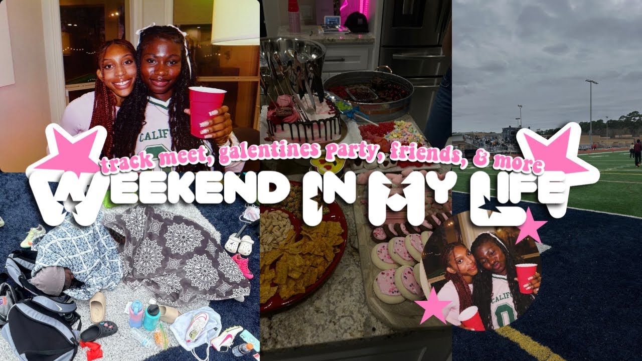 ꨄWEEKEND IN MY LIFEꨄ:First track meet of szn, Galentines party, sleepover, & bake w me