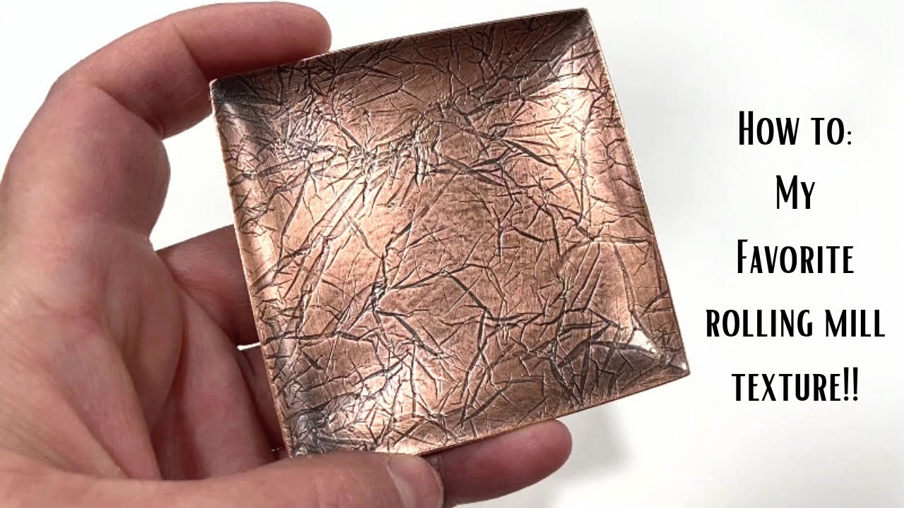 How to: My Favorite Rolling Mill Texture (Looks Like Leather!) and Make a Copper Trinket Dish