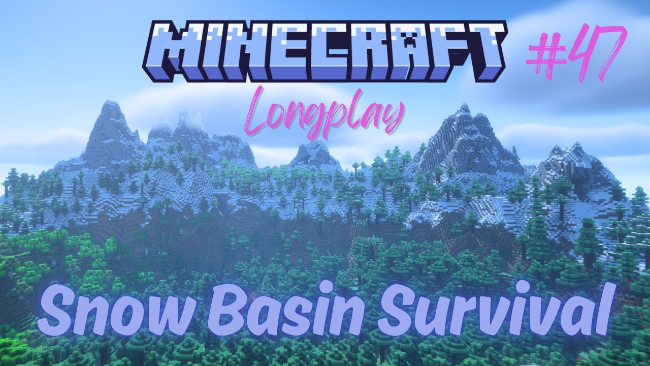 Snow Basin Survival #47 Minecraft Longplay Series No Commentary