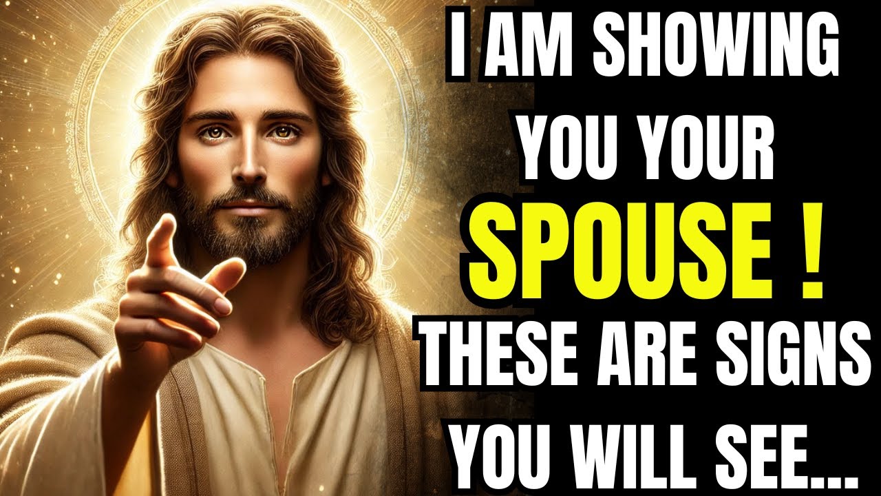 🕊️ God Says|| I Am Showing You Your Spouse! These Are Signs You Will See...#godmessage