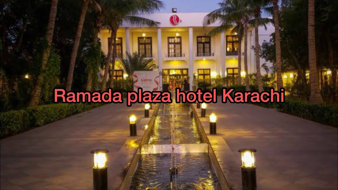 RAMADA PLAZA HOTEL KARACHI