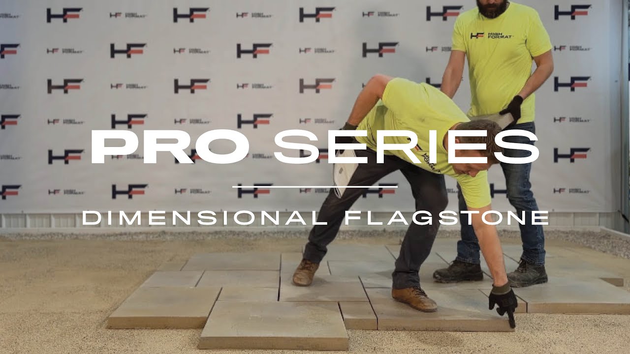 HIGH FORMAT® Pro Series: Dimensional Flagstone Installation and Field Tips