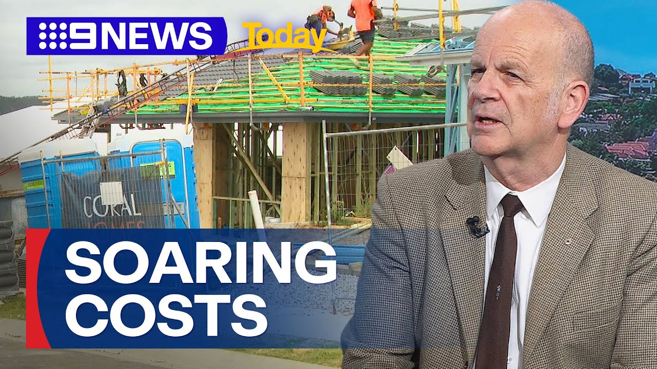 Australia's housing crisis to deepen as experts warn building costs could soar | 9 News Australia