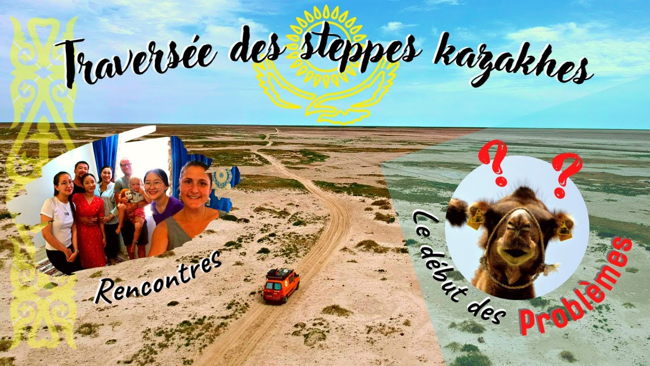30 - Kazakhstan E01 -  Traversée des steppes kazakhes - Road Trip en famille - VW T4
