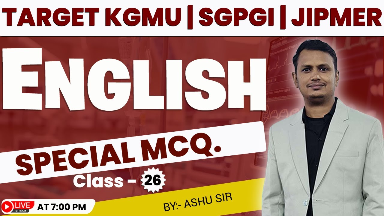 KGMU | SGPGI | JIPMER | Nursing Officer 2025 |  English Special Mcq.🔥| Class - 26 | by Ashu sir