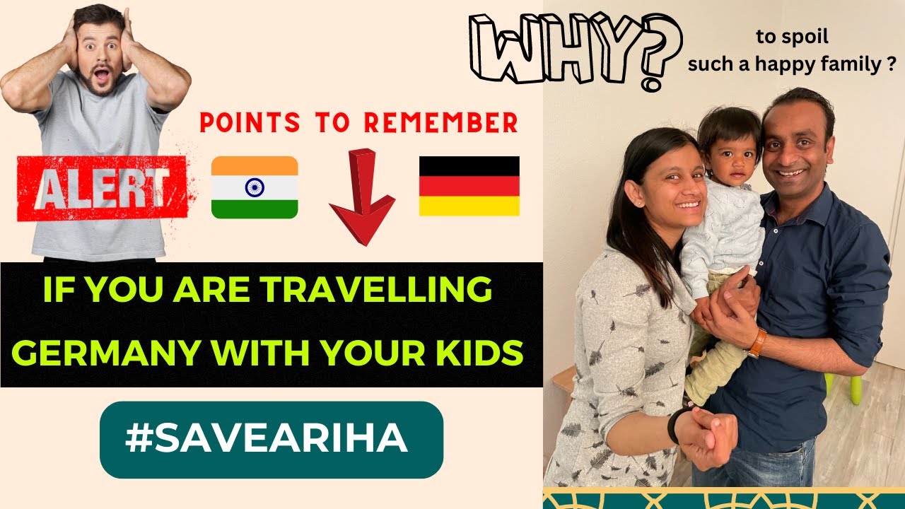 Baby Ariha case Germany | Points to Remember If Travelling Germany with Kids or Family 