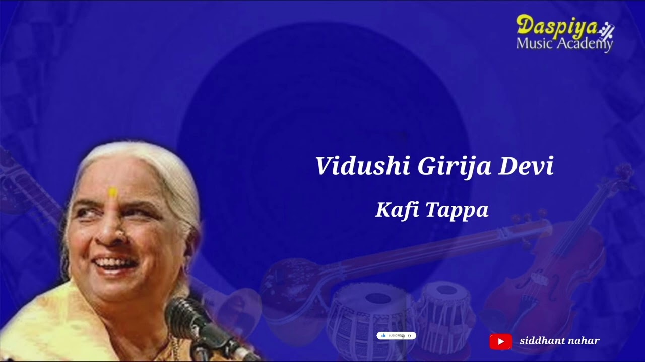 Vidushi Girija Devi | Vocal | Kafi | Tappa