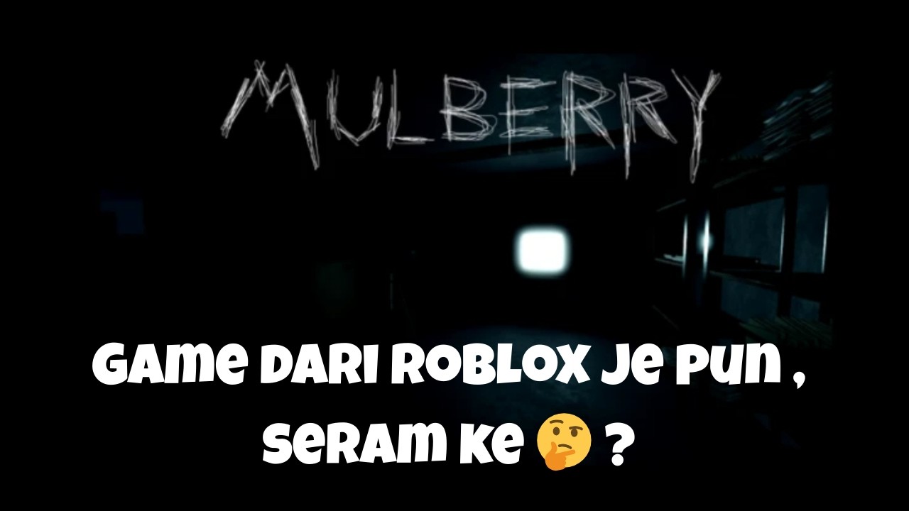🔴 Malam ni cuba main game seram dari roblox | Mulberry County - Roblox (Malaysia)