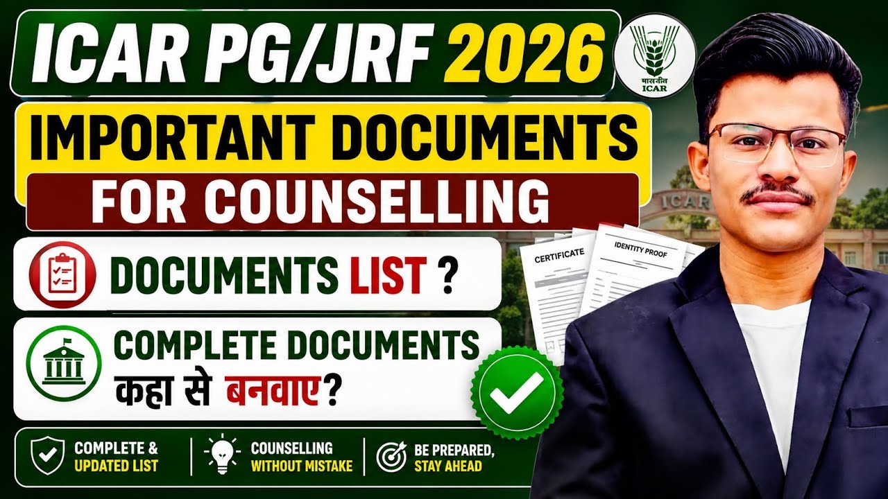 ICAR PG/JRF 2026 Important Documents For Counselling- How to Prepare complete Documents ? 