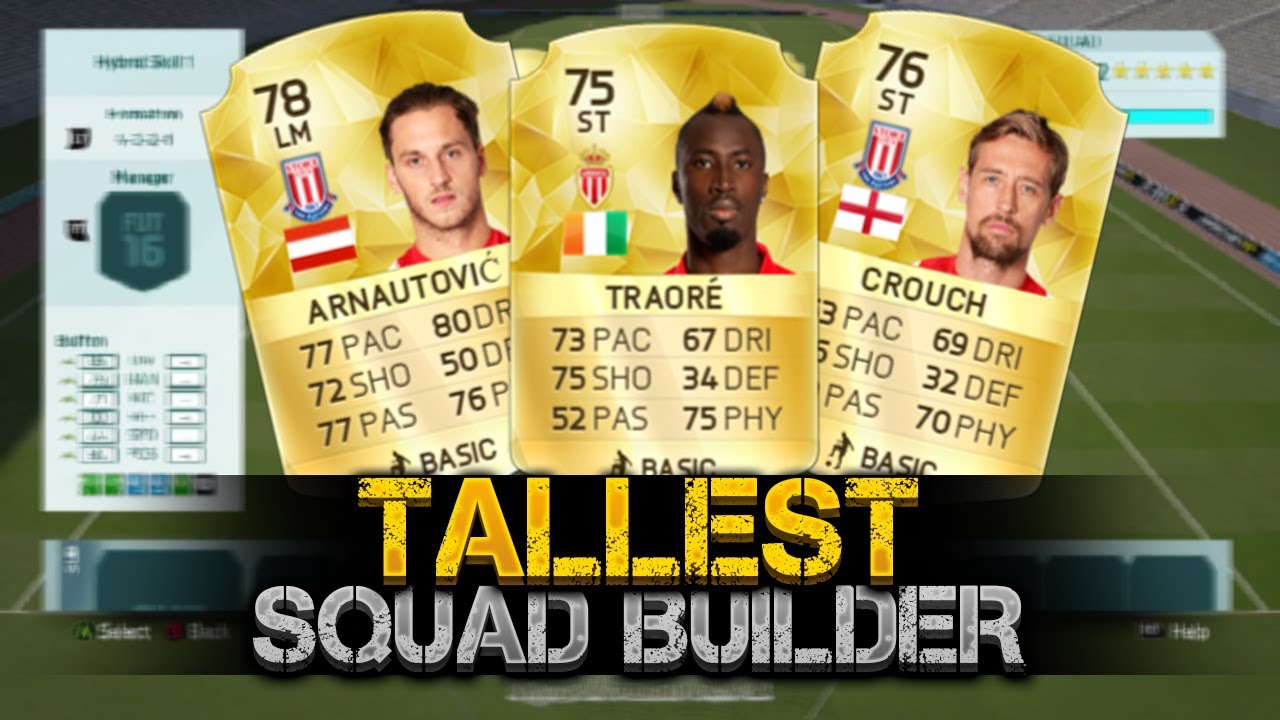 THE TALLEST FOOTBALLERS QUAD BUILDER FIFA 16