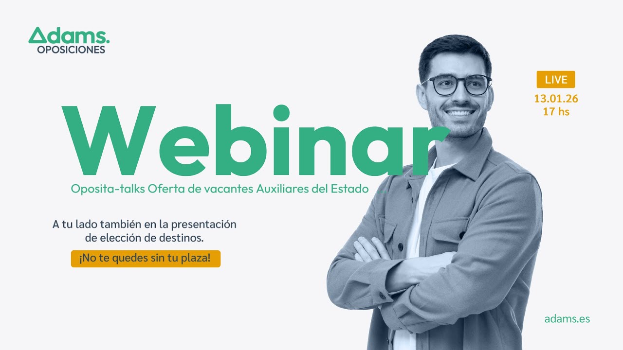 Oposita Talks - Elección de vacantes Auxiliares del Estado