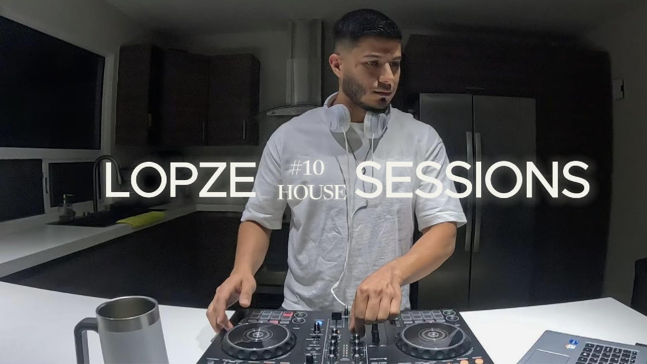 Lopze Sessions - #10 House