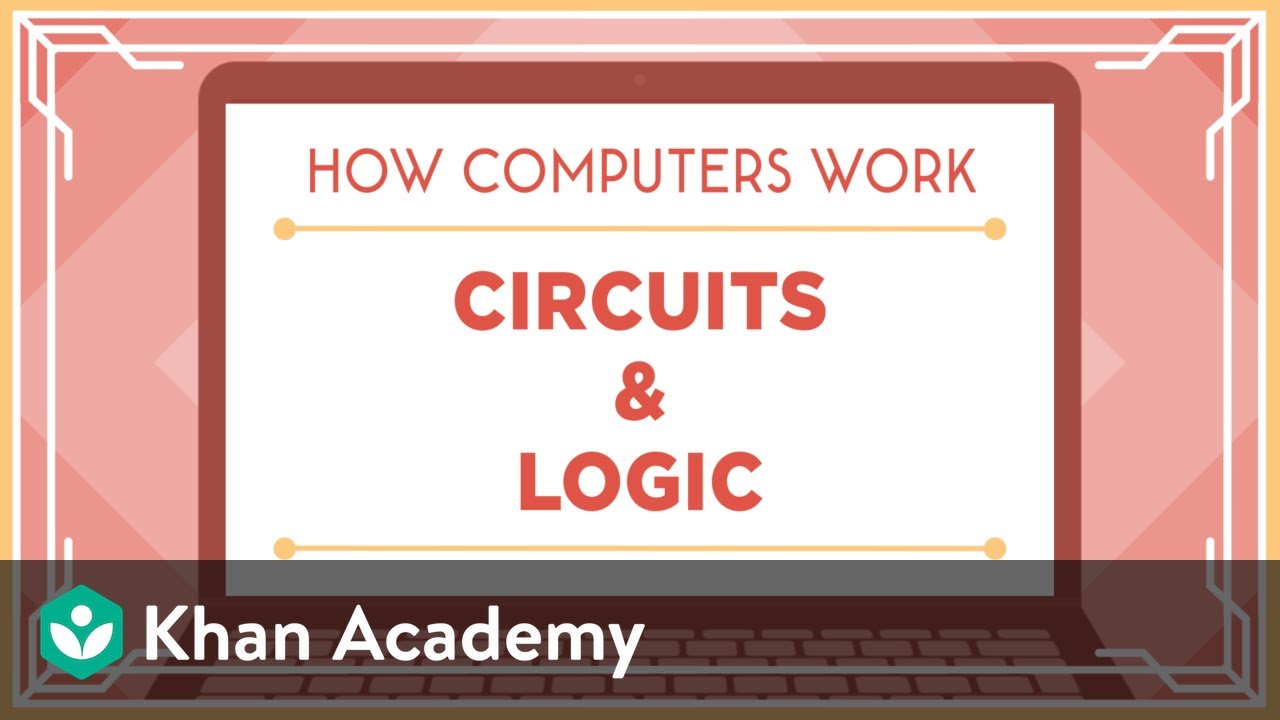 Khan Academy and Code.org | Circuits & Logic