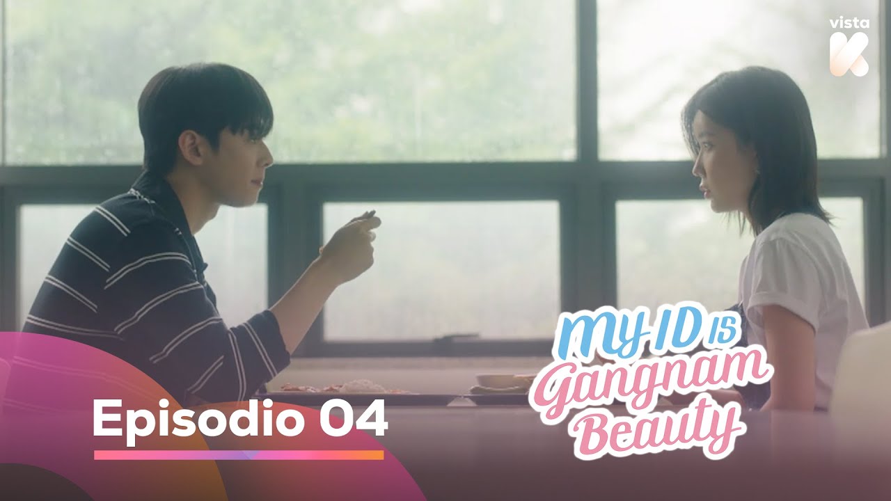 [ESP.SUB] Lo siento, por lo que te dije | My ID is Gangnam Beauty EP03 | VISTA_K