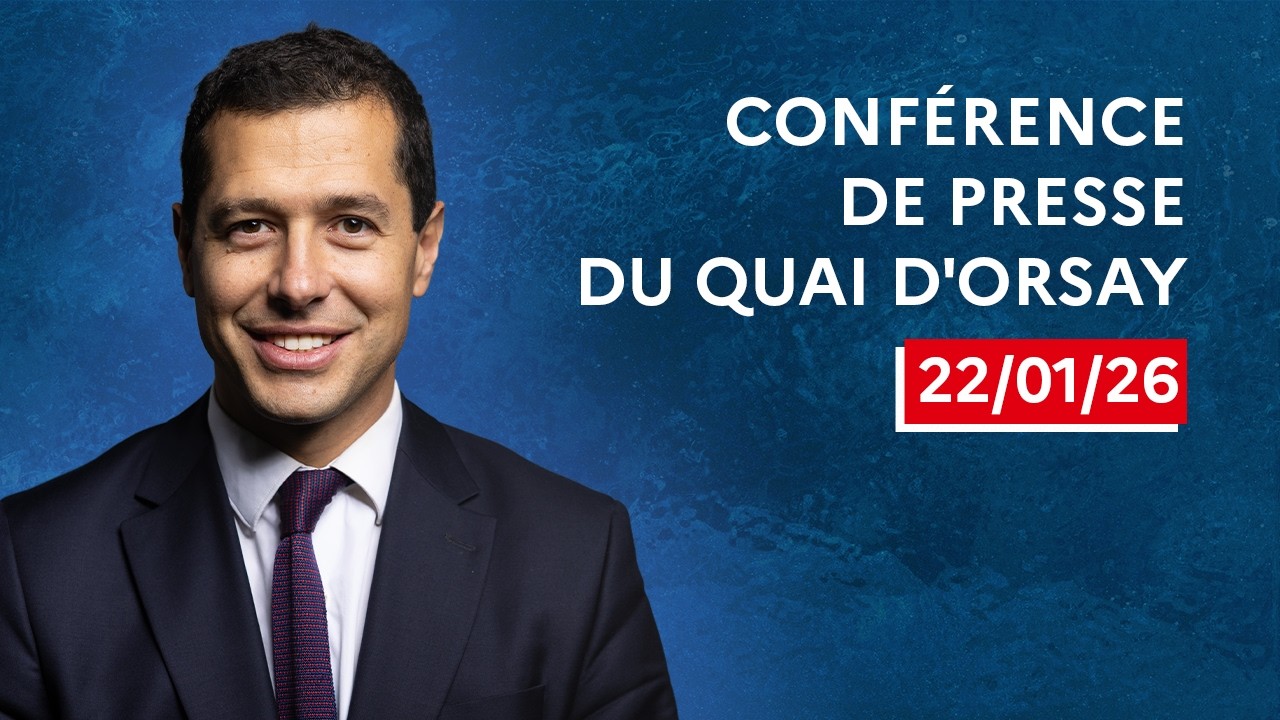 Conférence de presse du Quai d'Orsay (22-01-2026)