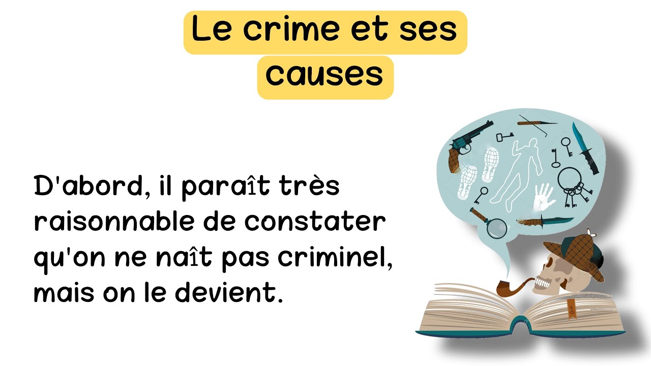موضوع الجريمة وأسبابها لتعلم الفرنسية مع الترجمة بالعربية | Un sujet sur le crime et ses causes