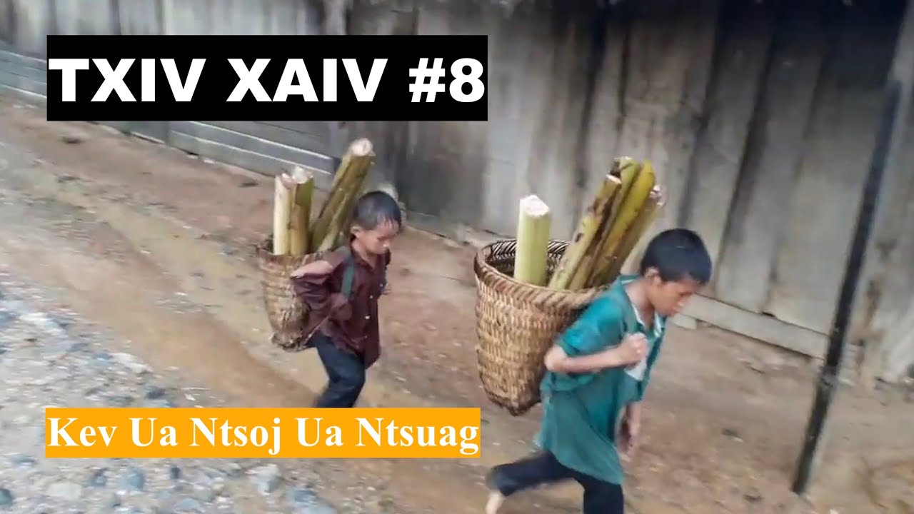Txiv Xaiv #8: Kev Ua Ntsoj Ua Ntsuag - Hmong Traditional Funeral Song