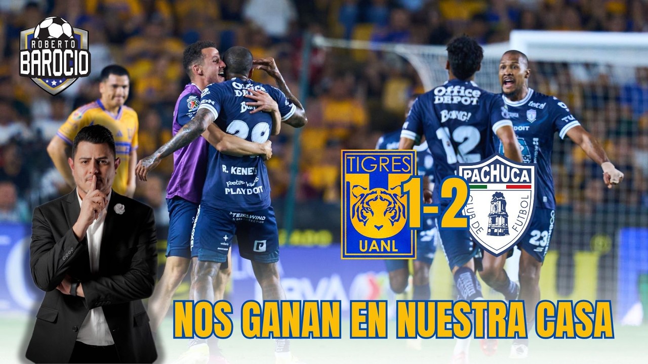 Clausura 2026: Tigres1-2 Pachuca / Tercera derrota en el torneo