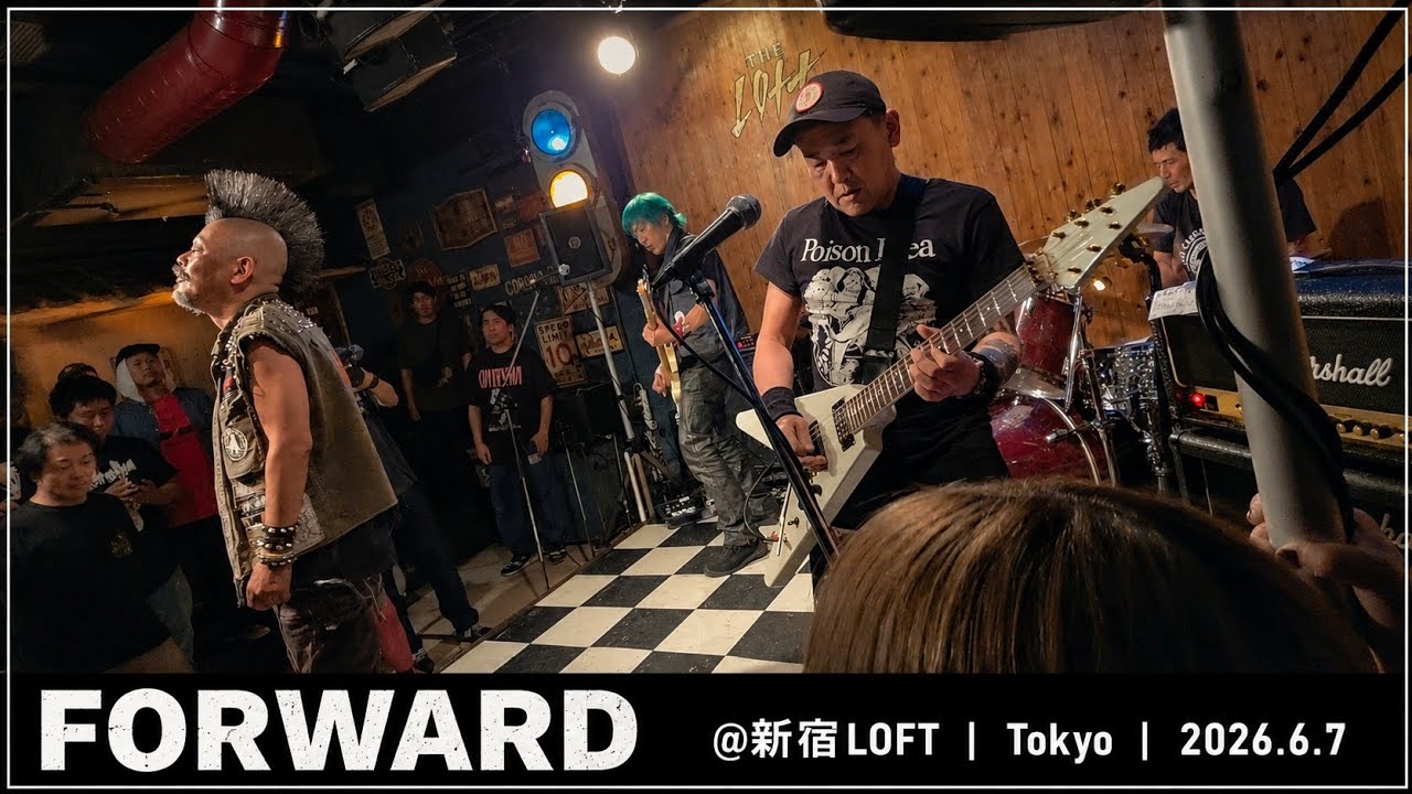 FORWARD @新宿LOFT | Tokyo | 2026.6.7