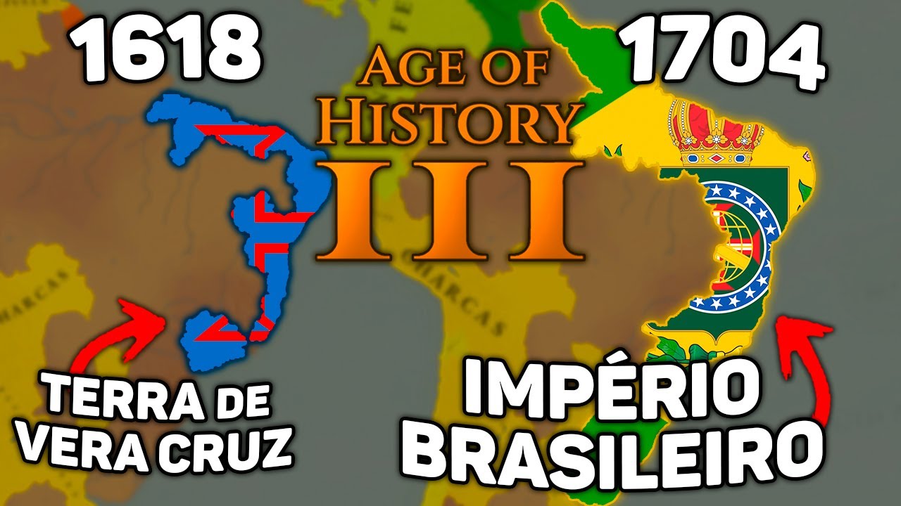 CRIANDO O IMPÉRIO BRASILEIRO UM SÉCULO ANTES | Age of History 3 Brasil #01
