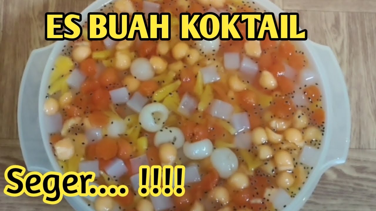 Cara Membuat Es Buah koktail || Seger Dan Nikmat