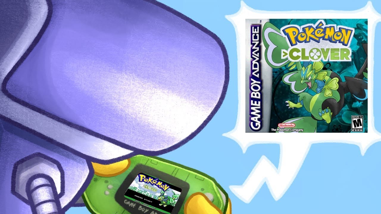 Playing so you can have BG noise - Pokemon Clover (Gba) PT18
