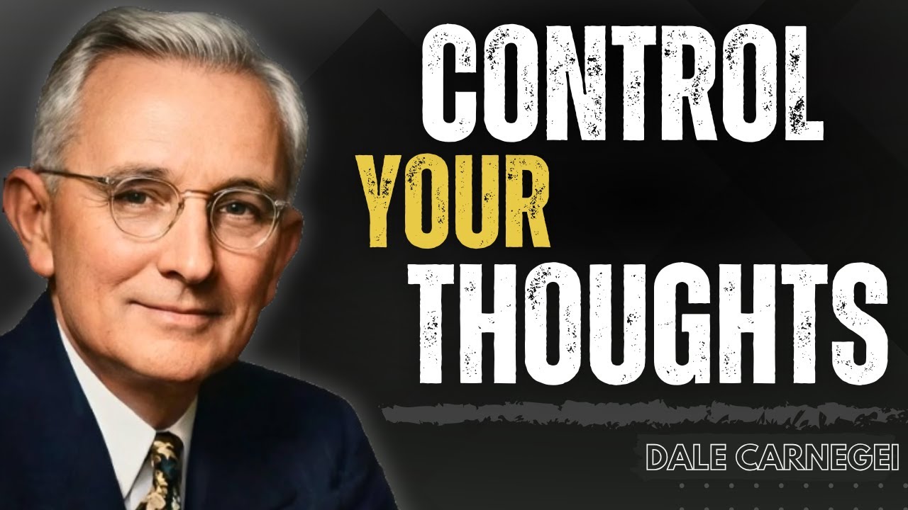 Thought Discipline Creates Strong Lives | Control Your Mind, Control Your Destiny (by Dale Carnegie)