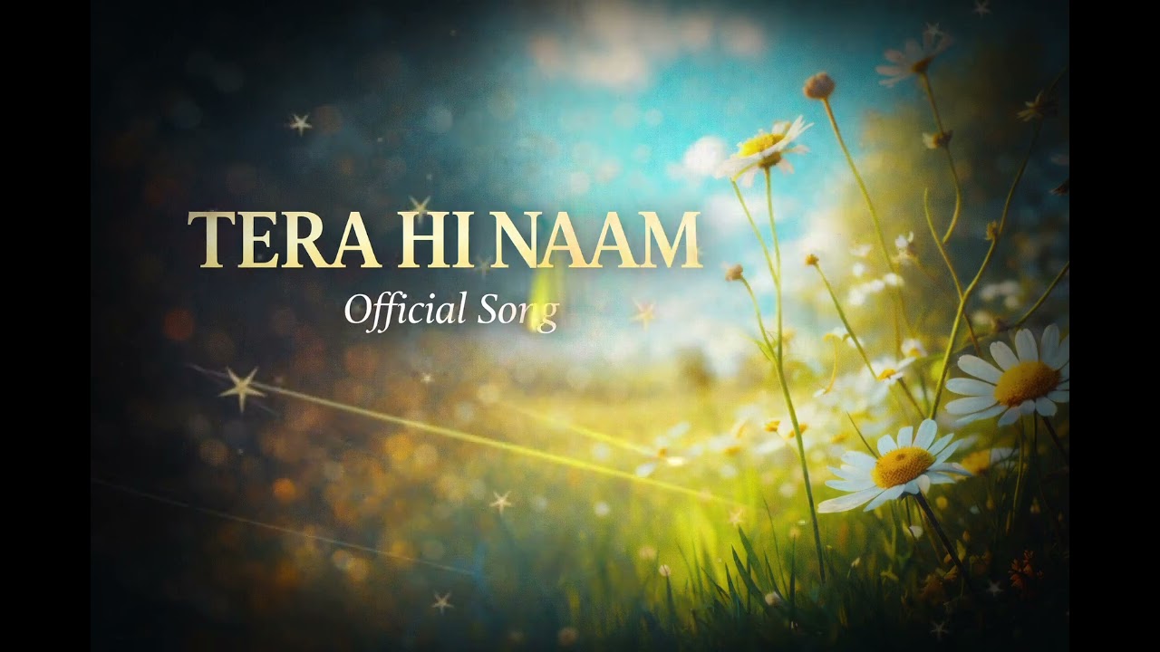 Tera Hi Naam | Official Hindi Song