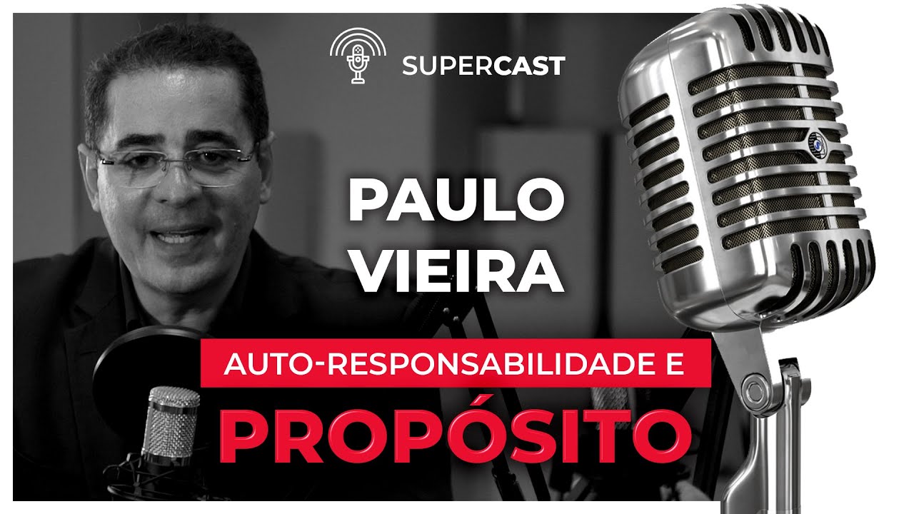 Como Paulo Vieira Criou Um Movimento A Partir Do Seu Propósito. SuperCast 39 | Pedro Superti