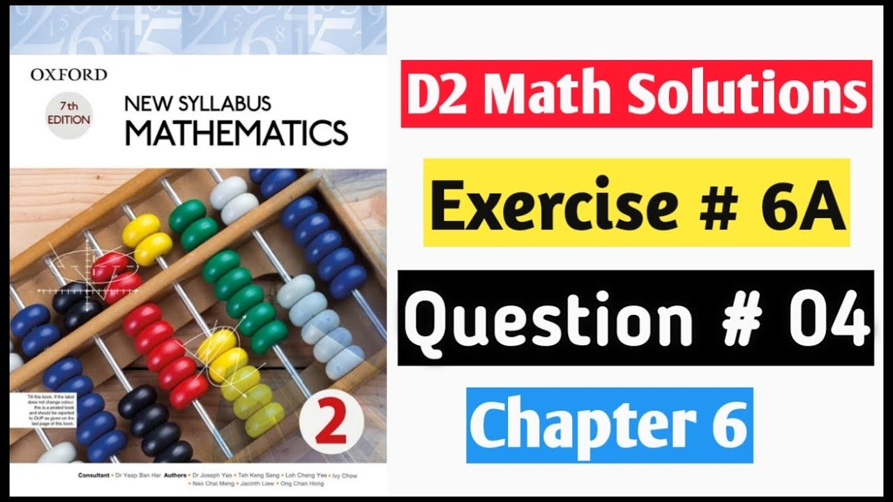 Exercise 6a Question no 4 D2 Math Oxford New Syllabus Mathematics ||Chapter 6|| Book 2 Solution Math