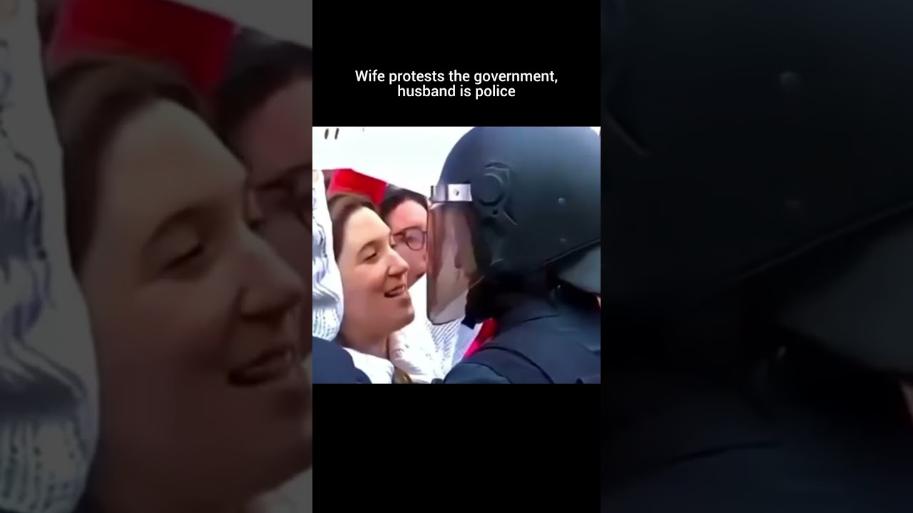 Wife protests the government, husband is police