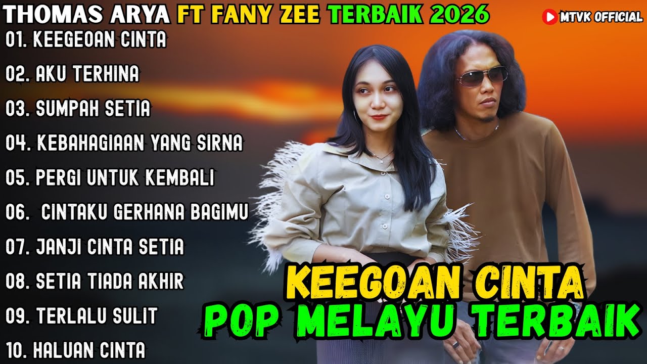 THOMAS ARYA FEAT FANY ZEE ALBUM TERBAIK 2026 | KEEGOAN CINTA - AKU TERHINA - SUMPAH SETIA