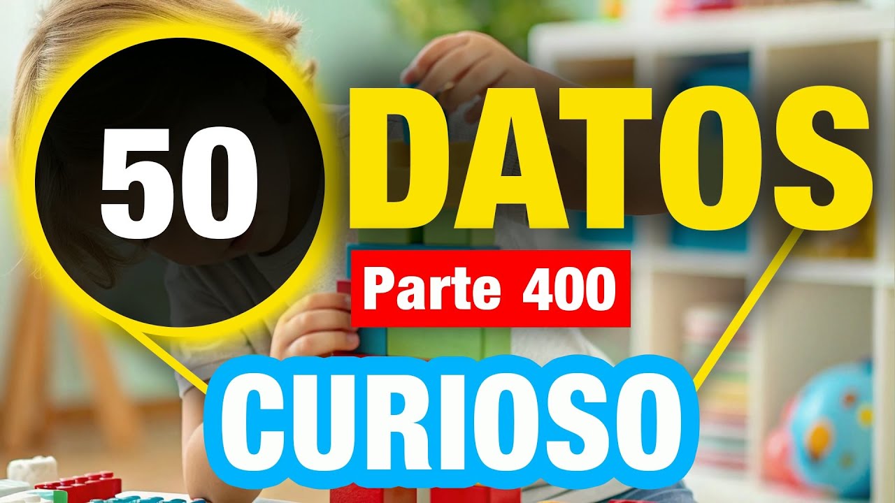50 Datos Magníficos Que Te Harán Más Inteligente